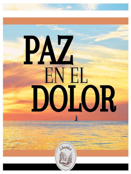 Title details for Paz En El Dolor by LIBROTEKA - Wait list